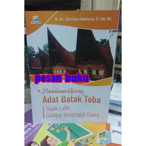 Jual Best Seller Buku Panduan Acara Adat Batak Toba Sejak Lahir Sampai