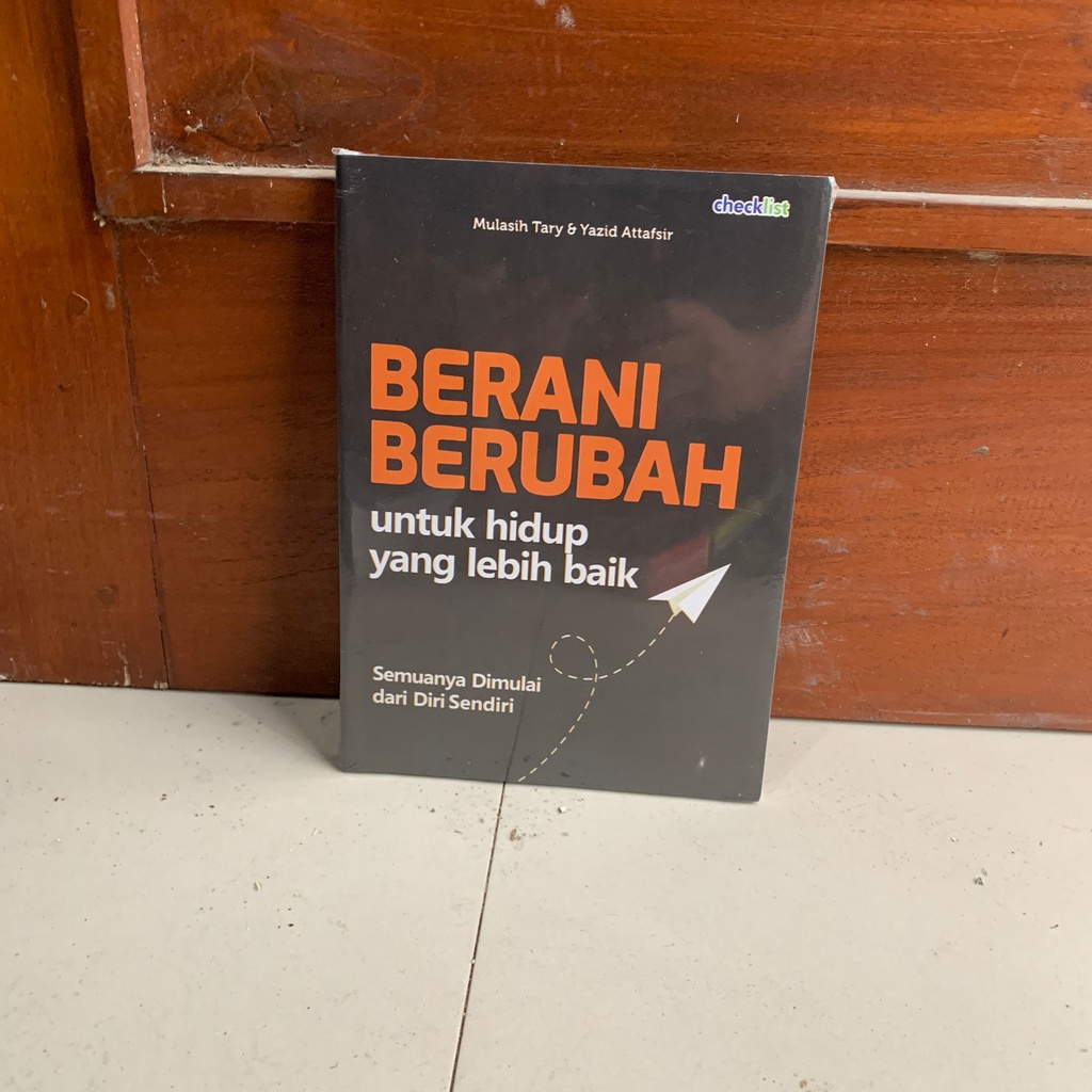 Jual Buku Berani Berubah Untuk Hidup Yang Lebih Baik Mulasih Tari