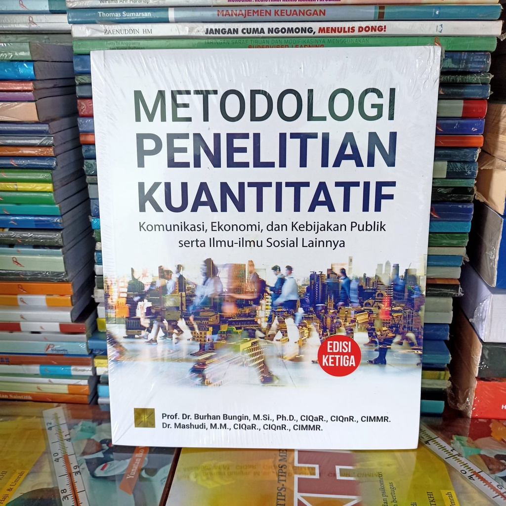 Jual Metodologi Penelitian Kuantitatif Komunikasi Ekonomi Dan Kebijakan