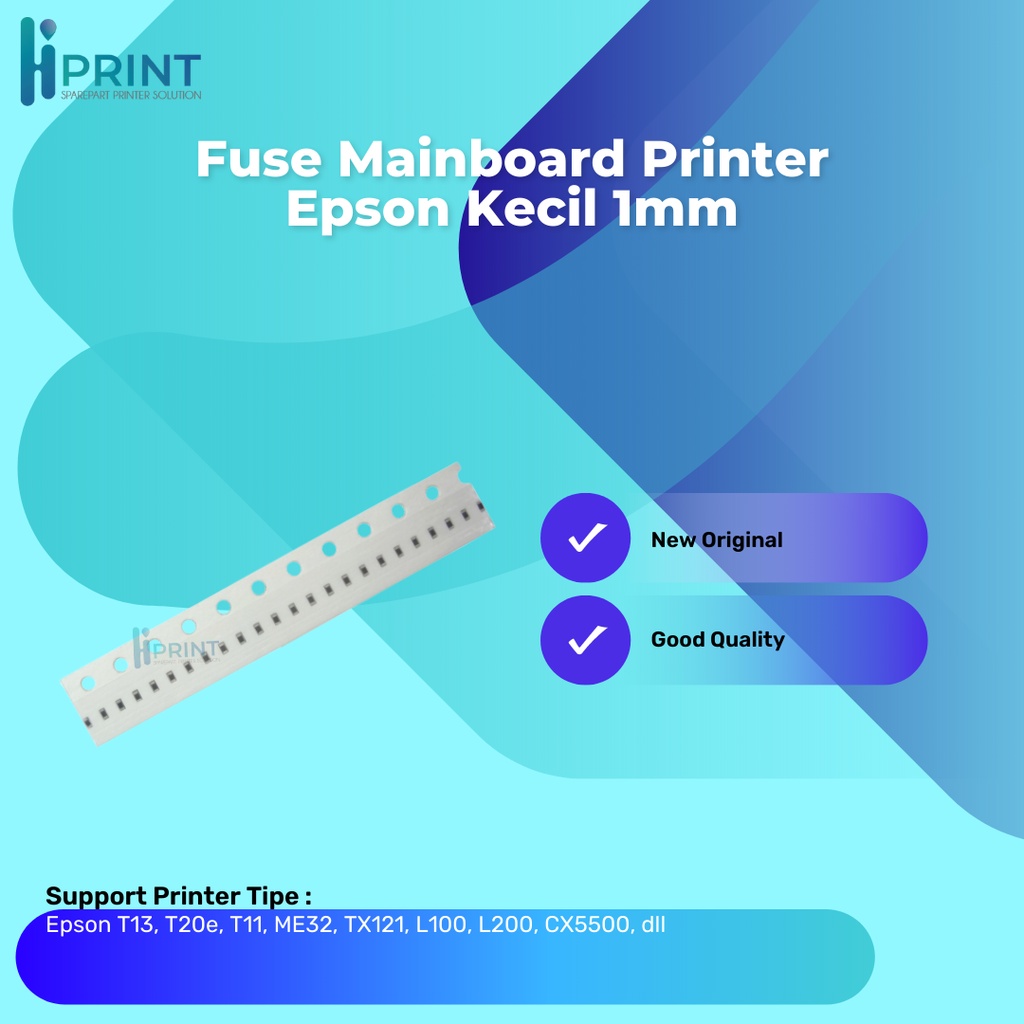 Jual Fuse Mainboard Printer Epson Kecil 1mm Fuse Mainboard Printer