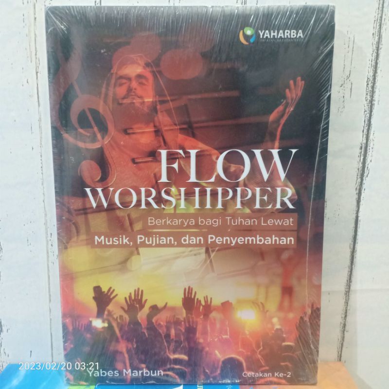 Jual ORIGINAL BUKU FLOW WORSHIPPER Berkarya Bagi Tuhan Lewat Musik