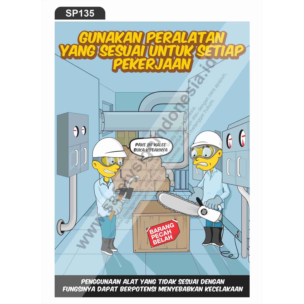 Jual SP135 Poster K3 Safety A2 Pigura Gunakan Peralatan Yang Sesuai