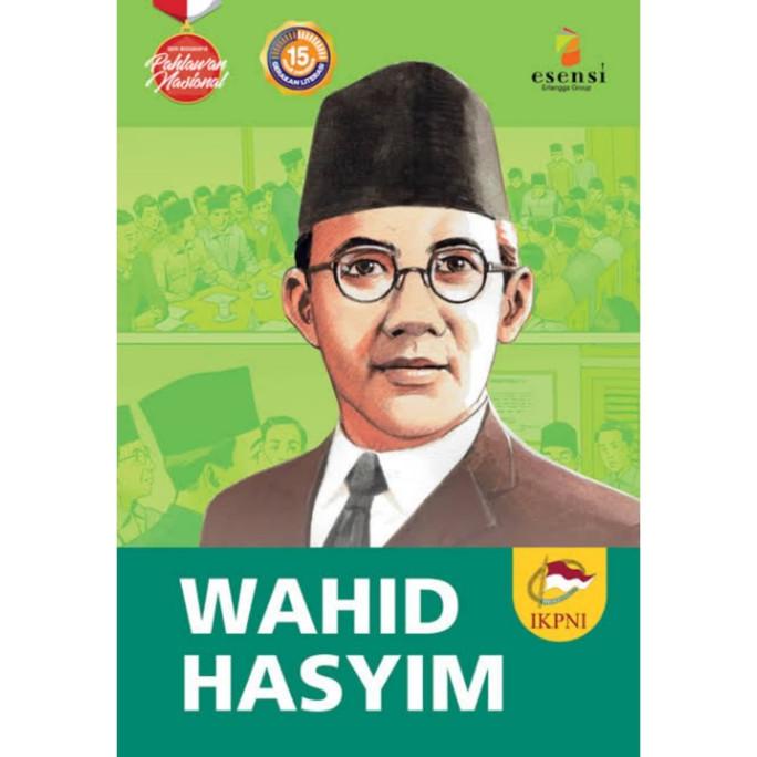 Jual Buku Biografi Biografis Pahlawan Nasional Wahid Hasyim Esensi