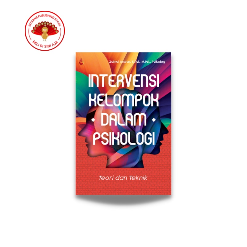 Jual Intrans Publishing Intervensi Kelompok Dalam Psikologi Teori