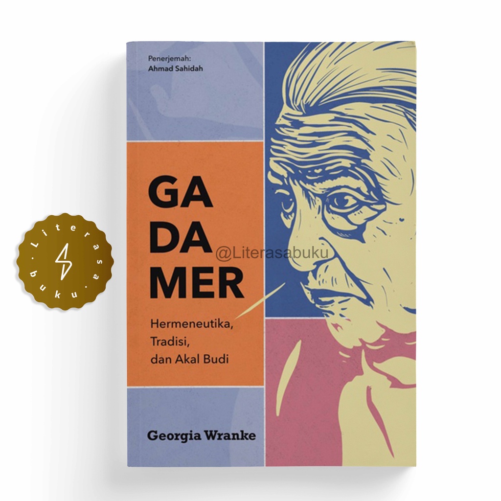 Jual Buku Gadamer Hermeneutika Tradisi Dan Akal Budi Georgia