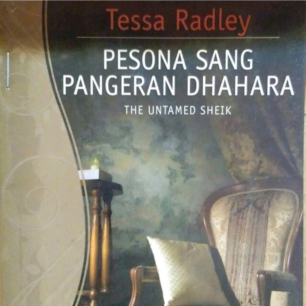 Jual Novel Pesona Sang Pangeran Dhahara The Untamed Sheik Tessa