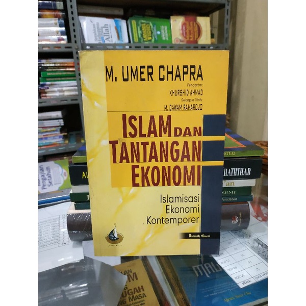 Jual Buku Islam Dan Tantangan Ekonomi Islamisasi Ekonomi Kontemporer