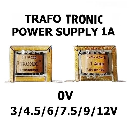 Jual Trafo Tronic 1A Nol Tanpa CT 0 3V 4 5V 6V 7 5V 9V 12V Trapo Travo