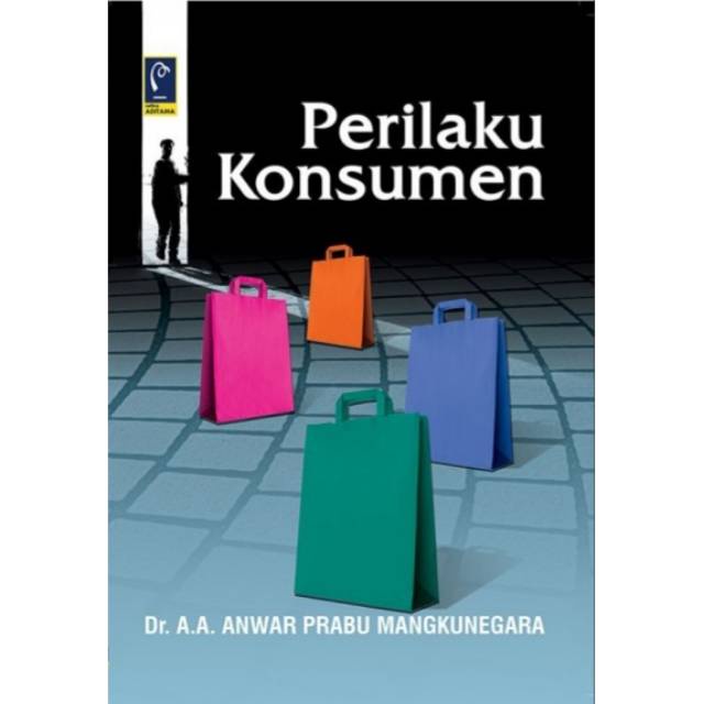 Jual Buku PERILAKU KONSUMEN By Anwar Prabu Shopee Indonesia