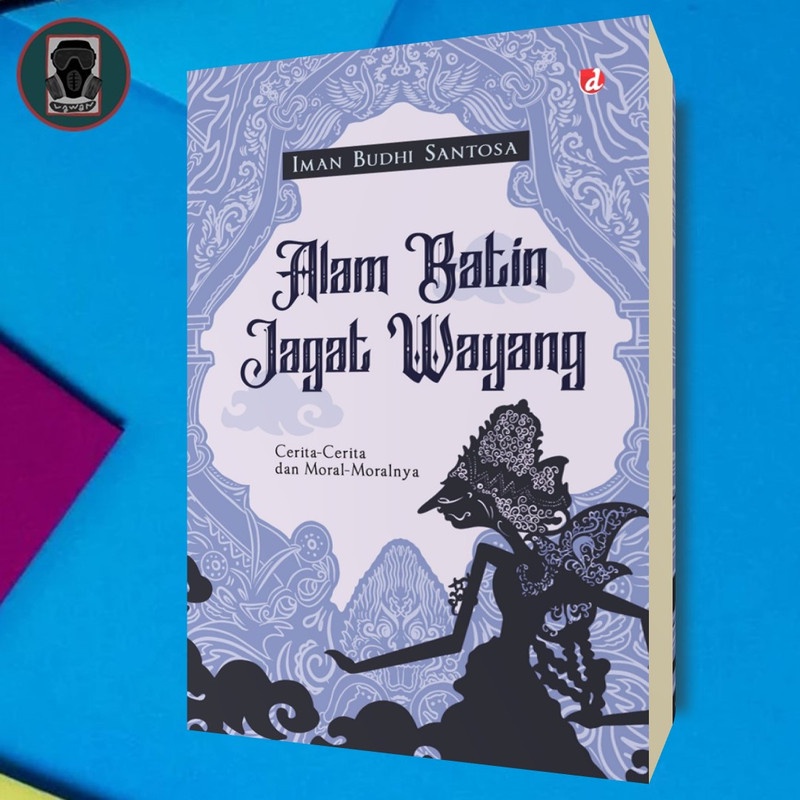 Jual Buku Alam Batin Jagat Wayang Cerita Cerita Dan Moral Moralnya