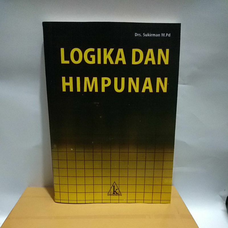 Jual BUKU LOGIKA DAN HIMPUNAN Drs Sukirman Shopee Indonesia