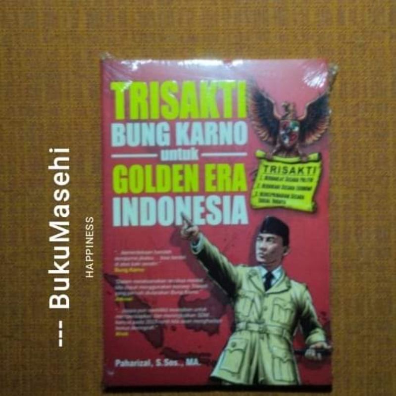 Jual Trisakti Bung Karno Untuk Golden Eraindonesia Paharizal