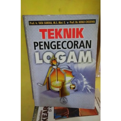 Jual Termurah Buku Teknik Pengecoran Logam Tata Surdia Original