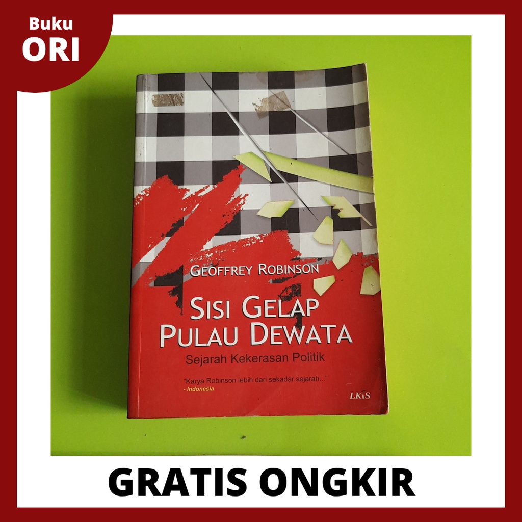 Jual Sisi Gelap Pulau Dewata Sejarah Kekerasan Politik Geoffrey