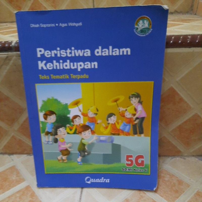 Jual BUKU TEKS TEMATIK TERPADU KURIKULUM 2013 QUADRA 5G PERISTIWA DALAM