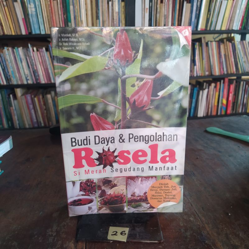 Jual Buku Budi Daya Dan Pengolahan Rosela Original Shopee Indonesia