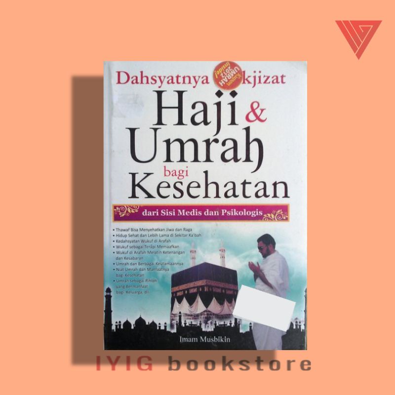 Jual Buku Dahsyatnya Mukjizat Haji Dan Umrah Bagi Kesehatan Buku Haji