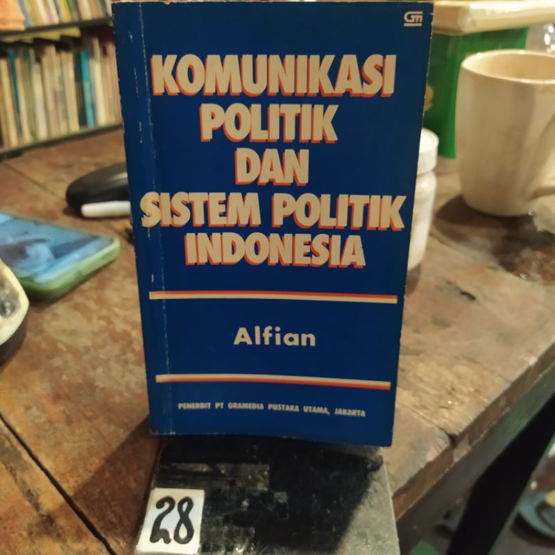 Jual Buku Komunikasi Politik Dan Sistem Politik Alfian Original