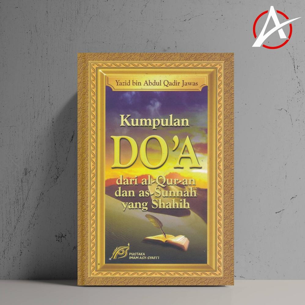 Jual Terbaik Kumpulan Doa Dari Al Quran Dan As Sunnah Yang Shahih