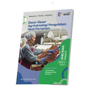 Jual Buku Dasar Dasar Agriteknologi Pengolahan Hasil Pertanian Smk