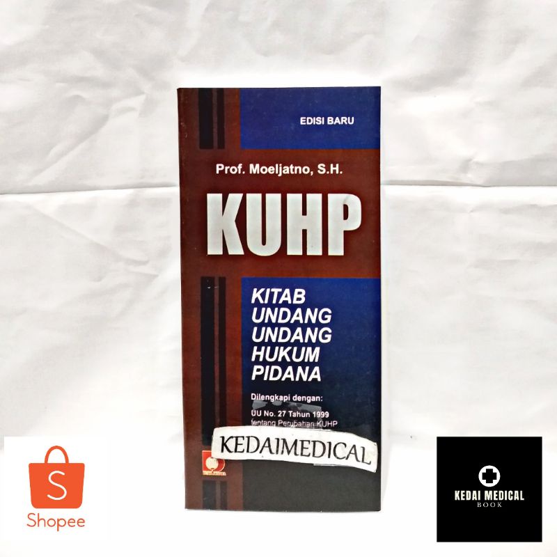 Jual Buku Kuhp Kitab Undang Undang Hukum Pidana Moeljatno Edisi Baru