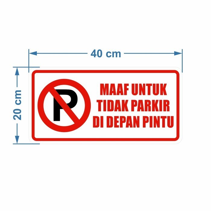 Jual Stok Terbatas Rambu Sign Dilarang Parkir Di Depan Pintu Cm X