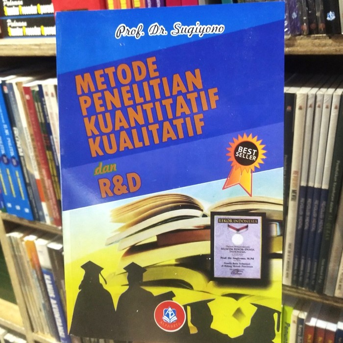 Jual Buku Metode Penelitian Kuantitatif Kualitatif Dan R D Prof Dr