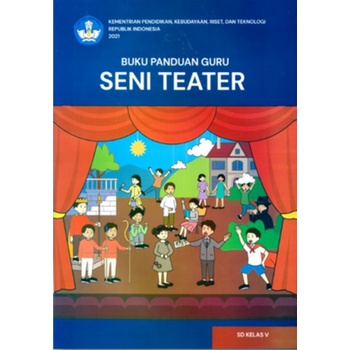 Jual Buku Panduan Guru Seni Teater SD Kelas 5 Kurikulum Merdeka