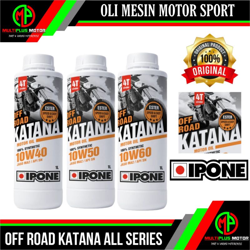 Jual Oli Mesin Motor Sport 4T IPONE KATANA OFF ROAD 1L ORIGINAL 100