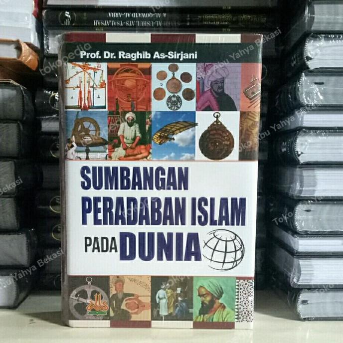 Jual Buku Sumbangan Peradaban Islam Kepada Dunia Pustaka Alkautsar