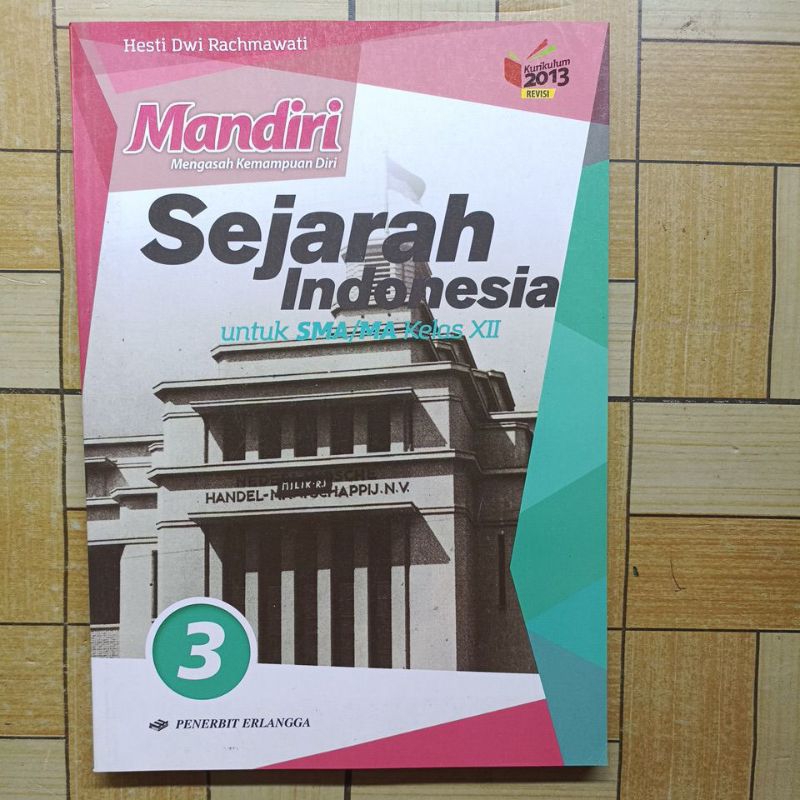 Jual Buku Bekas Original Mandiri Sejarah Indonesia Kelas X Xi Xii