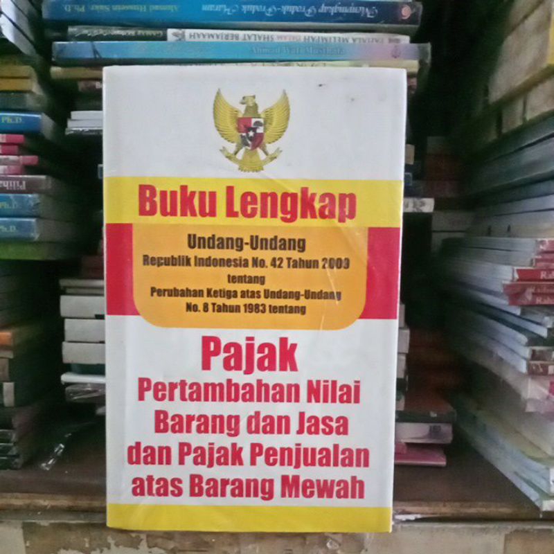 Jual Buku Lengkap Undang Undang Pajak Pertambahan Nilai Barang Jasa Dan