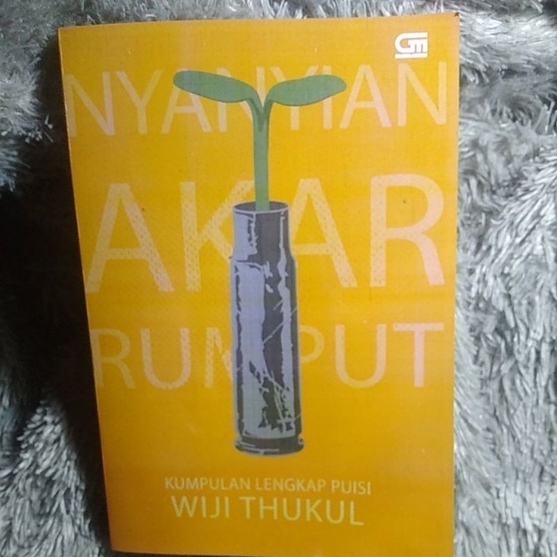 Jual Buku Nyanyian Akar Rumput Kumpulan Lengkap Puisi By Wiji Thukul