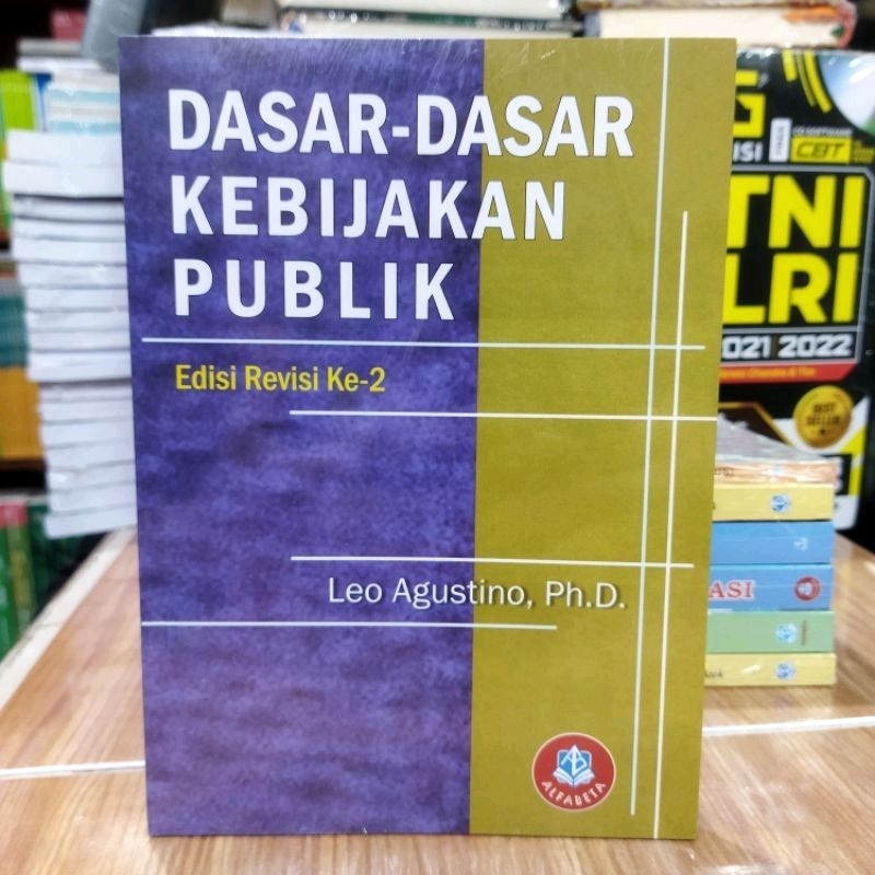 Jual BUKU DASAR DASAR KEBIJAKAN PUBLIK EDISI REVISI KE 2 LEO AGUSTINO