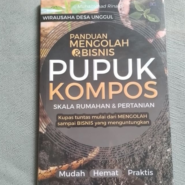 Jual Panduan Mengolah Bisnis Pupuk Kompos Skala Rumahan Pertanian