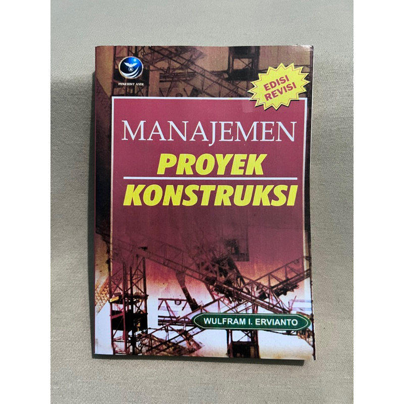 Jual Manajemen Proyek Konstruksi Edisi Revisi Wulfram Evrianto Shopee