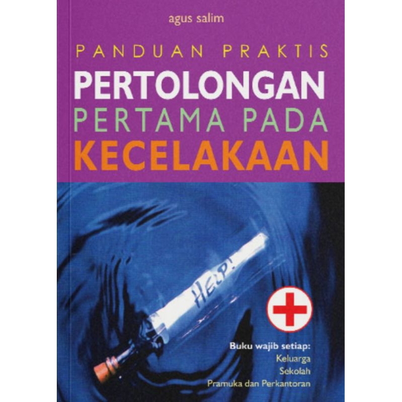 Jual Buku Original Panduan Praktis Pertolongan Pertama Pada Kecelakaan