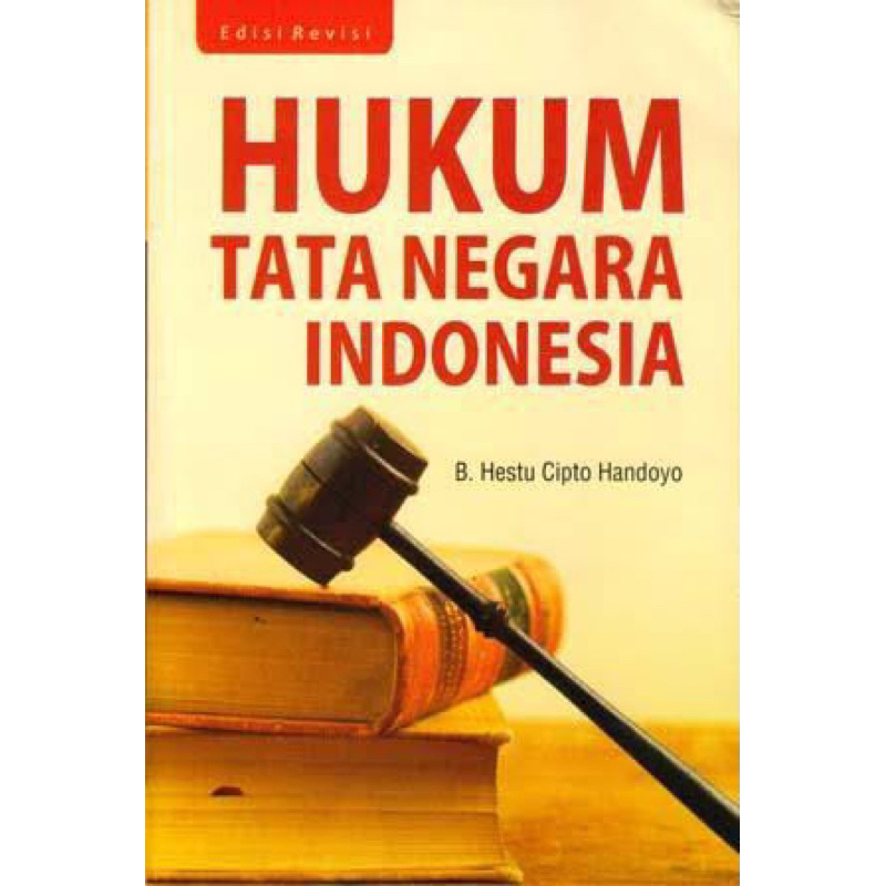 Jual Hukum Tata Negara Indonesia Edisi Revisi Hestu Cipto Handoyo