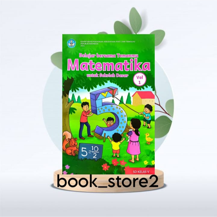 Jual BUKU SISWA MATEMATIKA KELAS 5 VOL 1 KURIKULUM PENGGERAK MERDEKA SD