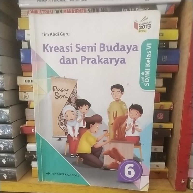 Jual Buku Kreasi Seni Budaya Dan Prakarya Kelas 6 SD Penerbit Erlangga