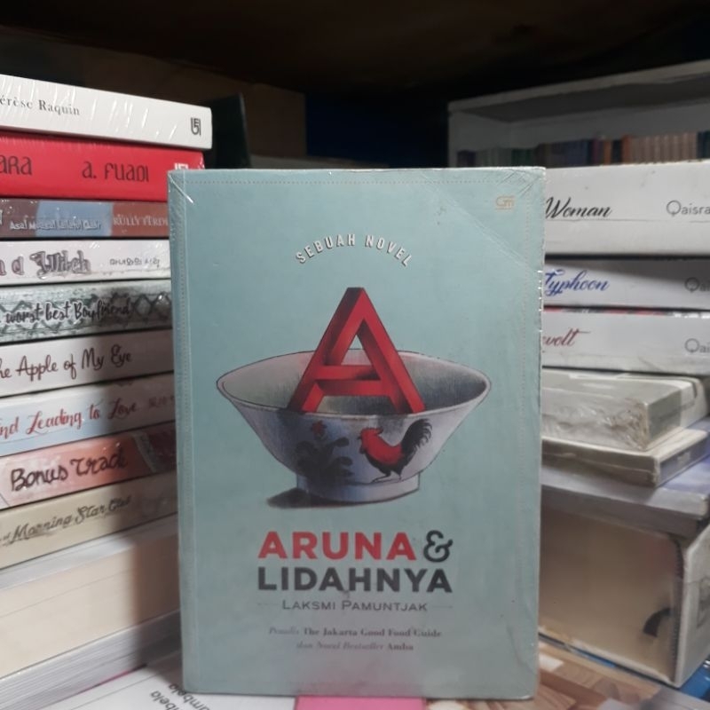 Jual Novel Ori ARUNA DAN LIDAHNYA Laksmi Pamuntjak Gramedia