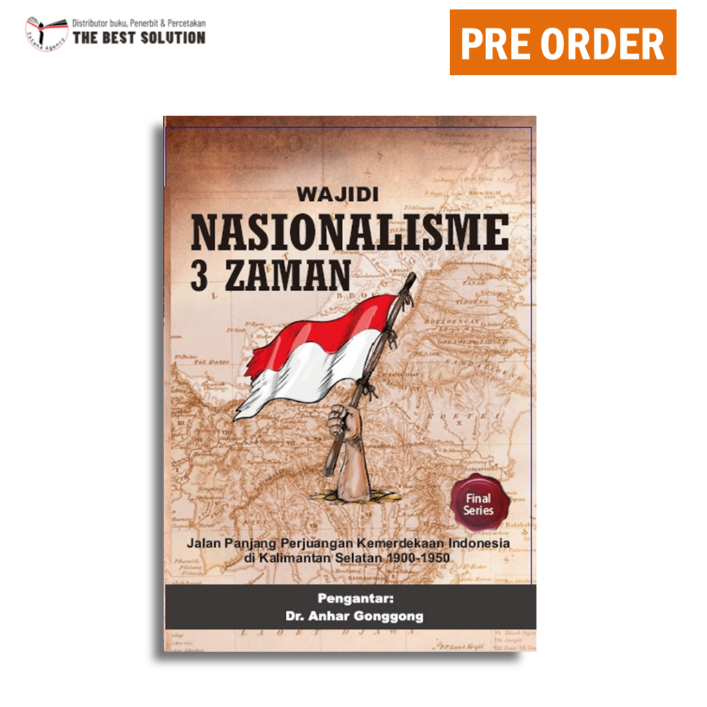 Jual Nasionalisme 3 Zaman Jalan Panjang Perjuangan Kemerdekaan