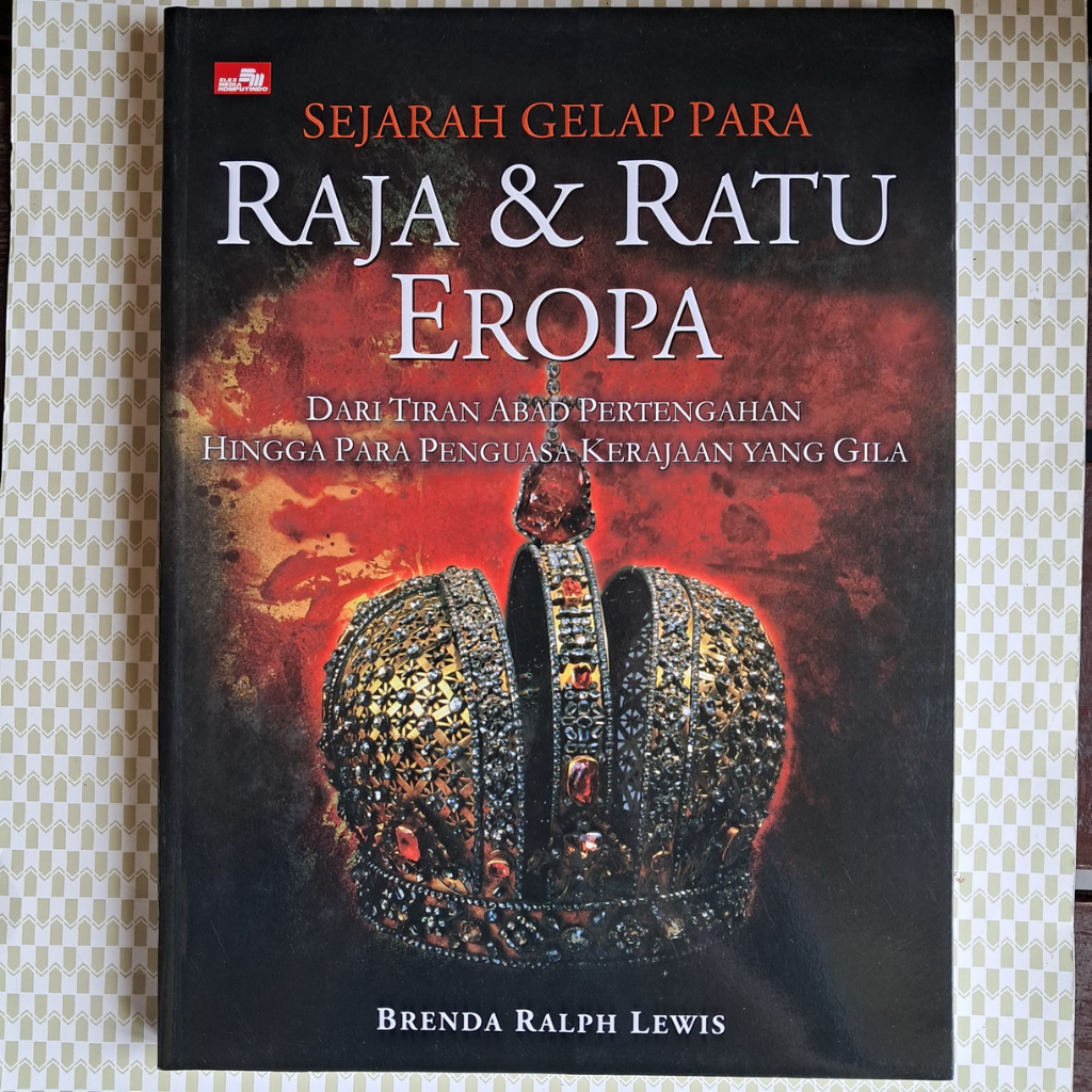 Jual Buku Sejarah Gelap Para Raja Dan Ratu Eropa Shopee Indonesia