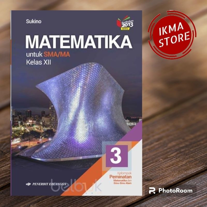 Jual Matematika Kelas Sma Ma Kelompok Peminatan Matematika Dan Ilmu