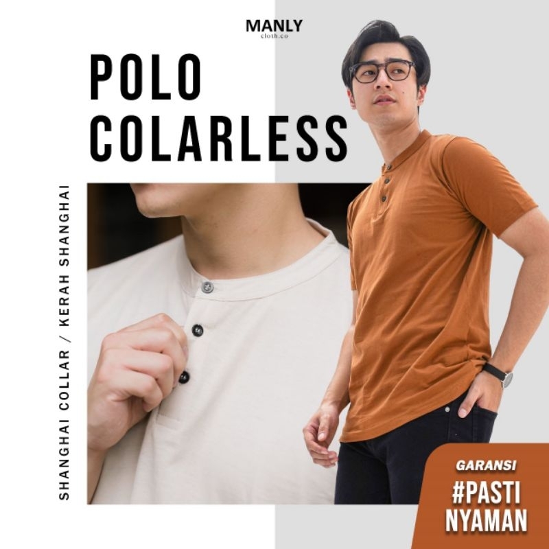 Jual Manly Polo Colarless Kaos Polo Polo Shanghai Shopee Indonesia