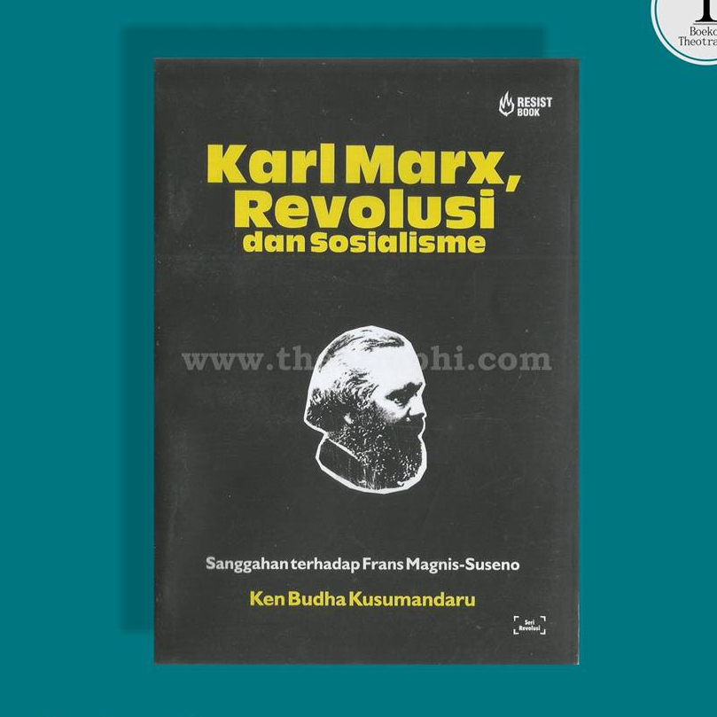 Jual Karl Marx Revolusi Dan Sosialisme Ken Budha Kusumandaru