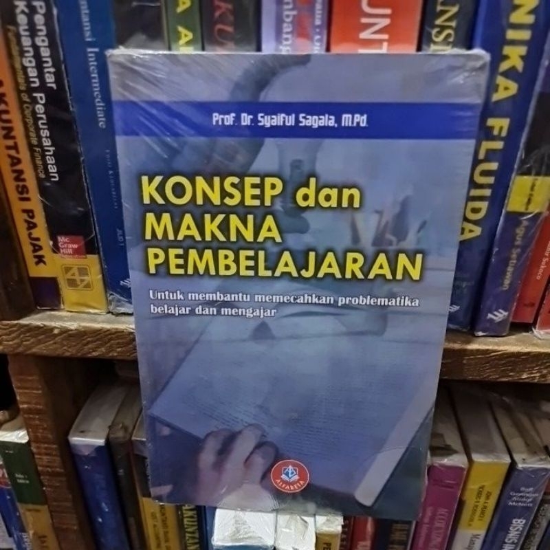 Jual Konsep Dan Makna Pembelajaran By Prof Dr Syaiful Sagala Shopee