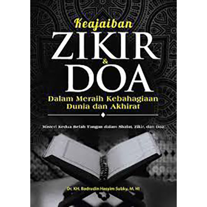 Jual Keajaiban Zikir Doa Dalam Meraih Kebahagiaan Dunia Dan Akhirat