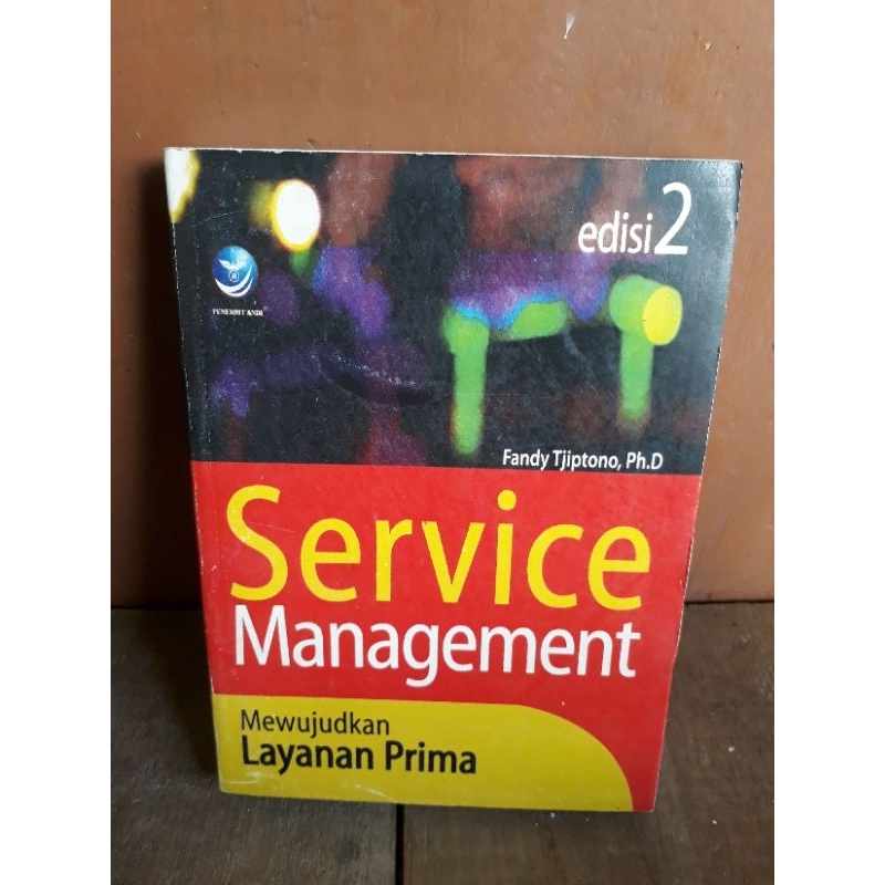 Jual BUKU SERVICE MANAGEMENT MEWUJUDKAN LAYANAN PRIMA EDISI 2 Shopee