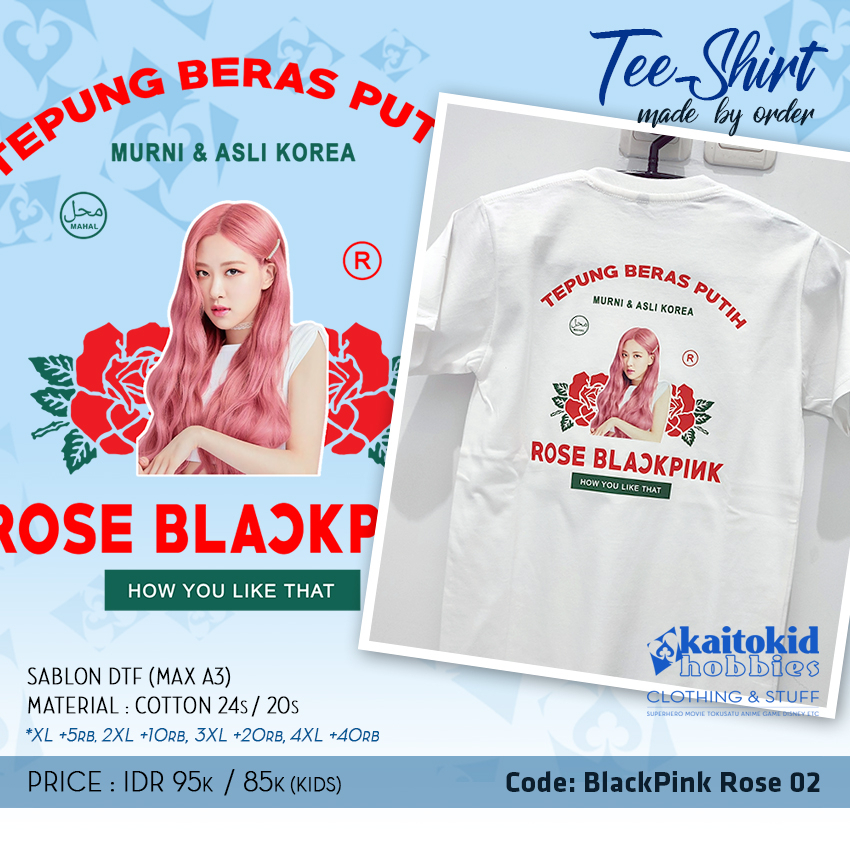 Jual Kaos Tepung Beras Rose Blackpink Plesetan Bisa Custom Desain Bebas